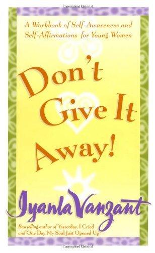 Don't Give It Away!: A Workbook of Self Awareness and Self Affirmations for Young Women - Thryft