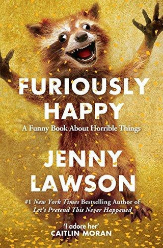 Furiously Happy - Thryft