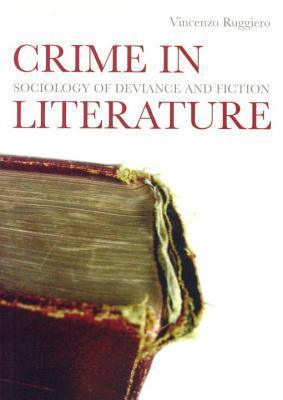 Crime In Literature - Sociology Of Deviance And Fiction - Thryft