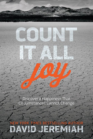 Count It All Joy - Discover A Happiness That Circumstances Cannot Change - Thryft