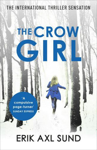 The Crow Girl : A fast-paced page-turning psychological thriller - Thryft