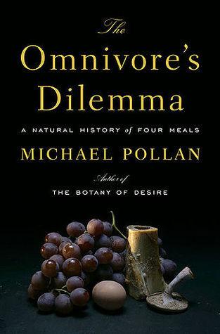 The Omnivore's Dilemma : A Natural History of Four Meals - Thryft