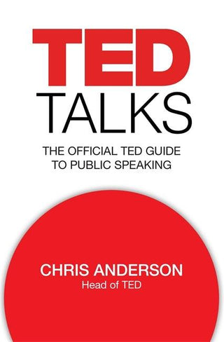 TED Talks : The official TED guide to public speaking - Thryft