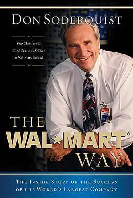 The Wal-Mart Way : The Inside Story of the Success of the World's Largest Company - Thryft