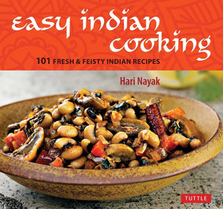 Easy Indian Cooking : 101 Fresh and Feisty Indian Recipes - Thryft