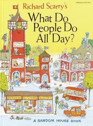 Richard Scarry's What Do People Do All Day? - Thryft