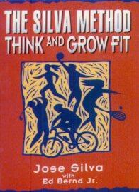 The Silva Method : Think and Grow Fit - Thryft