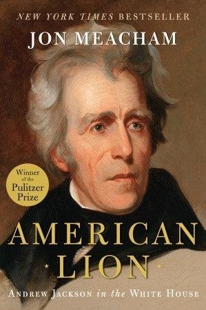American Lion : Andrew Jackson in the White House - Thryft