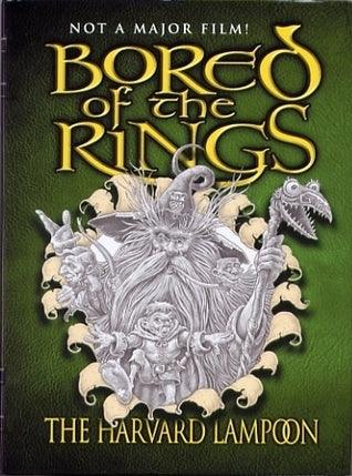 Bored Of The Rings - A Parody Of J.R.R. Tolkien's The Lord Of The Rings - Thryft