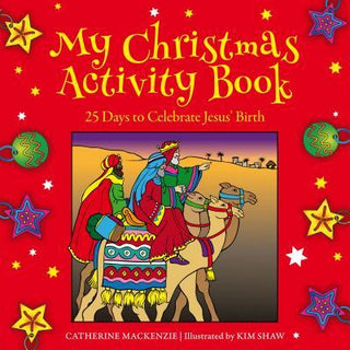My Christmas Activity Book - 25 Days to Celebrate Jesus' Birth