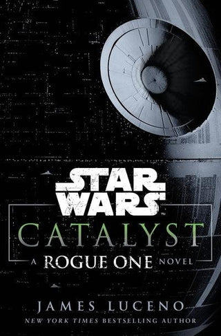 Star Wars: Catalyst : A Rogue One Novel - Thryft