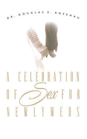 A Celebration of Sex for Newlyweds - Thryft