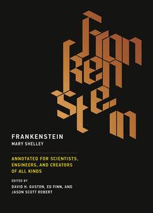 Frankenstein : Annotated for Scientists, Engineers, and Creators of All Kinds - Thryft