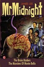 The Brain Raiders: The Monsters of Monte Bello