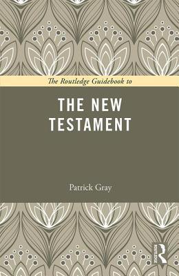 The Routledge Guidebook to The New Testament - Thryft