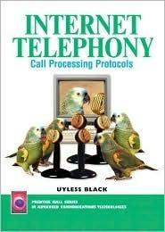 Internet Telephony - Call Processing Protocols - Thryft