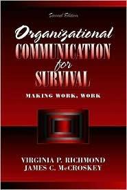 Organizational Communication for Survival : Making Work, Work - Thryft