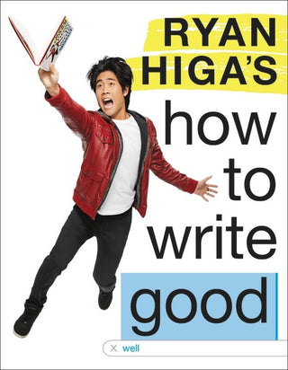 Ryan Higa's How to Write Good
