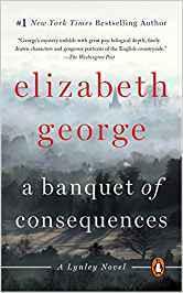 A Banquet of Consequences : A Lynley Novel - Thryft