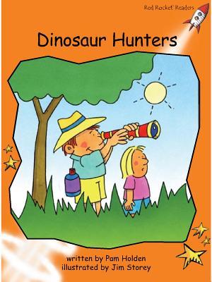 Red Rocket Readers: Fluency Level 1 Fiction Set A: Dinosaur Hunters