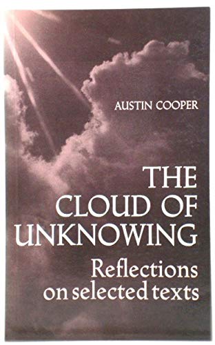 The Cloud of Unknowing: Reflections on Selected Texts