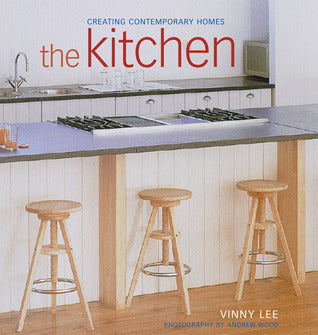 The Kitchen - Creating Contemporary Homes