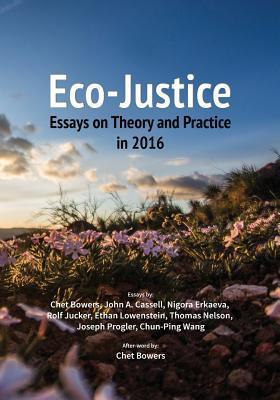 Eco-Justice - Essays On Theory And Practice In 2016 - Thryft