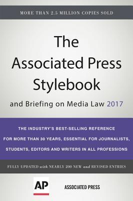 The Associated Press Stylebook 2017 : and Briefing on Media Law - Thryft