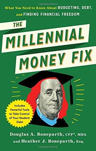 The Millennial Money Fix - What You Need To Know About Budgeting, Debt, And Finding Financial Freedom - Thryft