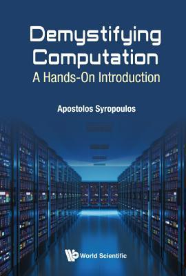 Demystifying Computation: A Hands-on Introduction - Thryft