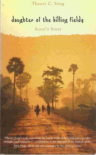 Daughter of the Killing Fields: Asrei's Story