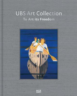 Ubs Art Collection: To Art Its Freedom
