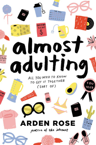 Almost Adulting : All You Need to Know to Get It Together (Sort Of) - Thryft