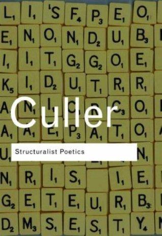 Structuralist Poetics : Structuralism, Linguistics and the Study of Literature - Thryft