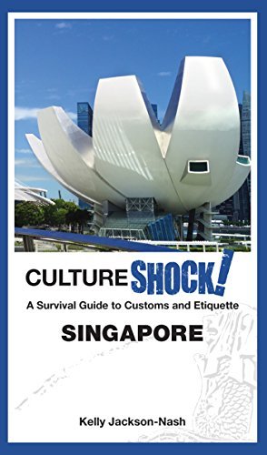 Singapore: A Survival Guide to Customs and Etiquette