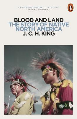 Blood and Land : The Story of Native North America - Thryft