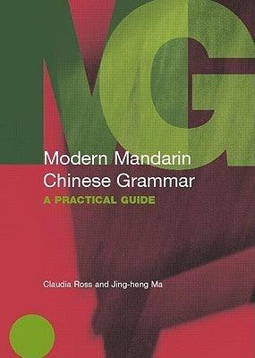 Modern Mandarin Chinese Grammar - A Practical Guide - Thryft