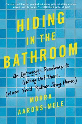 Hiding In The Bathroom - An Introvert's Roadmap To Getting Out There (When You'd Rather Stay Home) - Thryft