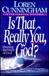 Is That Really You, God?