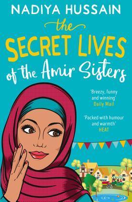 The Secret Lives Of The Amir Sisters - From Bake Off Winner To Bestselling Novelist - Thryft