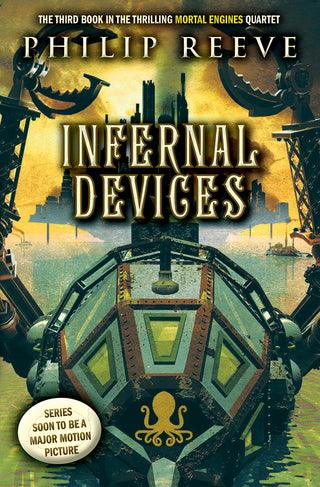 Infernal Devices (Mortal Engines, Book 3)
