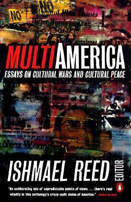Multi America : Essays On Cultural Wars And Cultural Peace - Thryft
