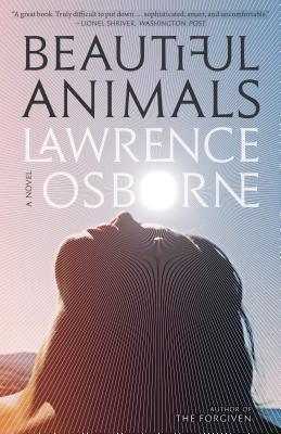 Beautiful Animals : A Novel - Thryft