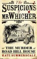 The Suspicions of Mr. Whicher : or the Murder at Road Hill House - Thryft