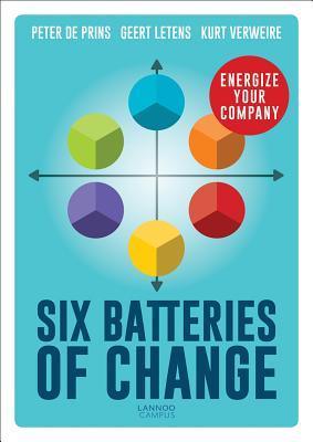 Six Batteries of Change : Energize Your Company - Thryft