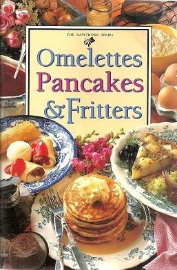 Omelettes Pancakes & Fritters - Thryft