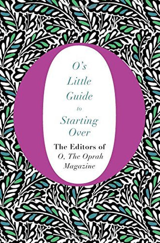 O's Little Guide to Starting Over