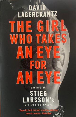 The Girl Who Takes an Eye for an Eye : A Dragon Tattoo story - Thryft