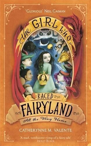 The Girl Who Raced Fairyland All the Way Home - Thryft