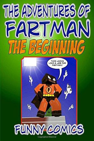 The Adventures Of Fart Man - The Beginning - Thryft